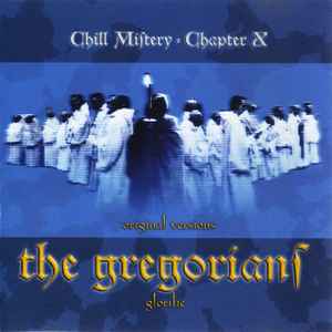 The Gregorians - Chill Mistery - Chapter X: Glorifie album cover
