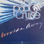 Pablo Cruise – Worlds Away (1978, Vinyl) - Discogs