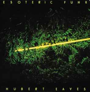Hubert Eaves III - Esoteric Funk album cover