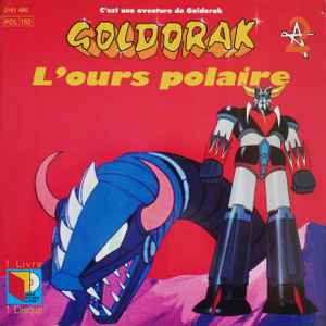 Michel Robidoux / Pierre F. Brault – Visitons Les Planètes Avec Goldorak  (1980, Vinyl) - Discogs