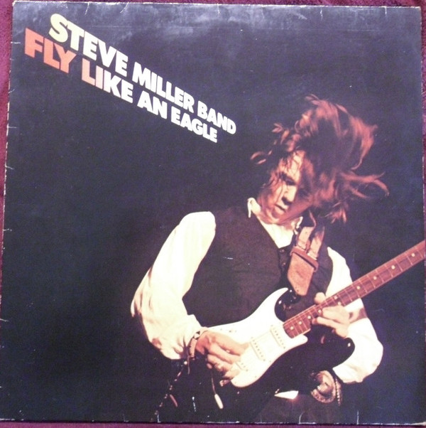 Обложка конверта виниловой пластинки Steve Miller Band - Fly Like An Eagle