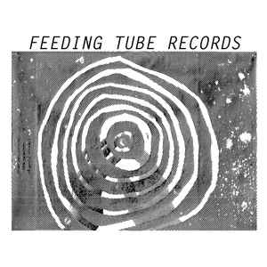Feeding Tube Records on Discogs