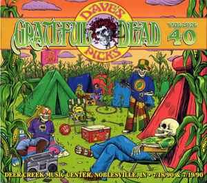 The Grateful Dead - Dave's Picks, Volume 40 (Deer Creek Music Center, Noblesville, IN • 7/18/90 & 7/19/90)