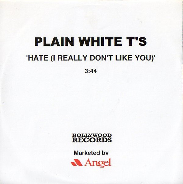 Plain White T's - Hate (I Really Don't Like You) | Releases | Discogs