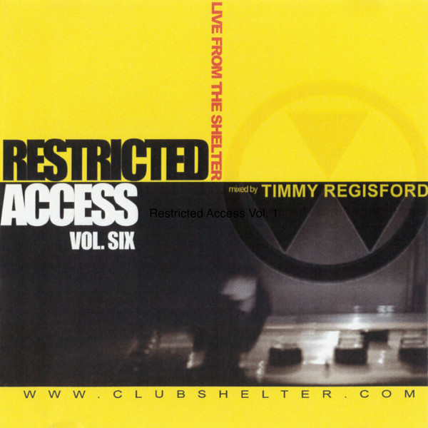 Timmy Regisford – Restricted Access Vol. Six: Live From The