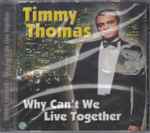 Timmy Thomas - Why Can't We Live Together | Releases | Discogs