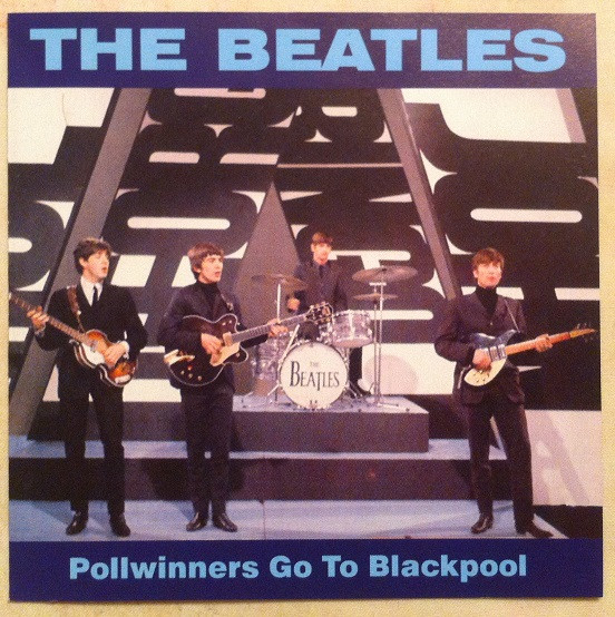 The Beatles – Pollwinners Go To Blackpool (1995, CD) - Discogs