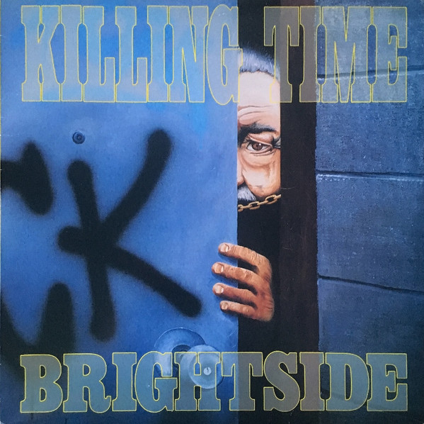 Killing Time – Brightside (1989, Vinyl) - Discogs