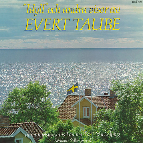 Album herunterladen Evert Taube, Immanuelskyrkans Kammarkör, Norrköping, Stellan Jonsson - Idyll Och Andra Visor Av Evert Taube