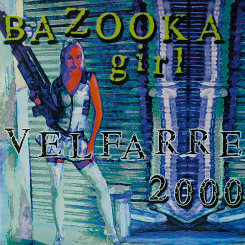 Bazooka Girl – Velfarre 2000 / Flying Around The World (2000