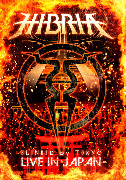 Hibria – Blinded By Tokyo: Live In Japan (2012, DVD) - Discogs