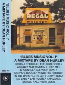 "Blues Music Vol. I" A Mixtape By Dean Hurley - Dean Hurley