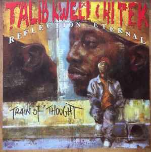 Train Of Thought - Talib Kweli & Hi Tek : Reflection Eternal