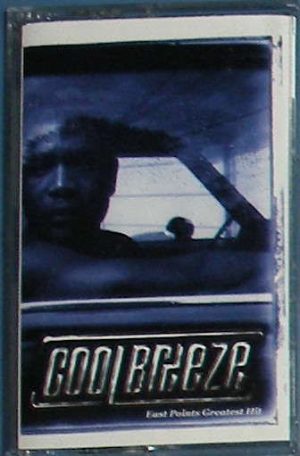 Cool Breeze – East Points Greatest Hit (1999, Cassette) - Discogs