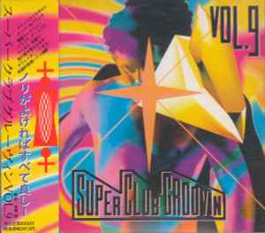 Super Club Groovin' Vol. 9 - Various