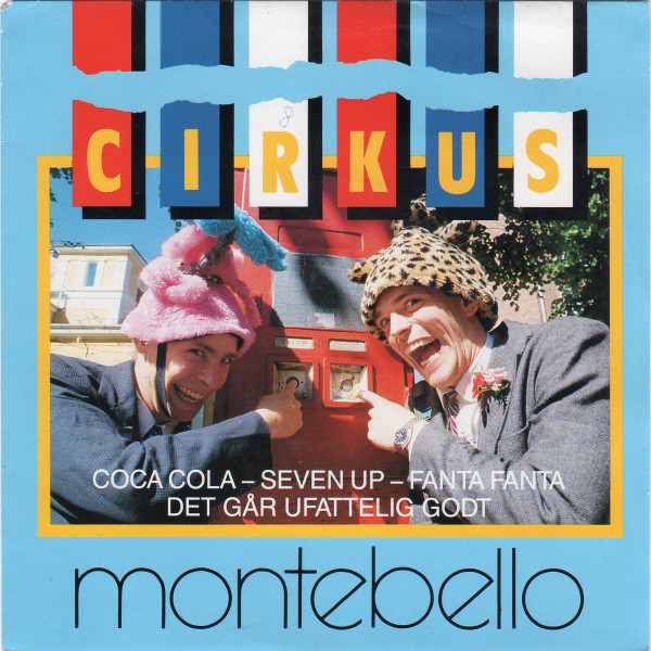 baixar álbum Cirkus Montebello - Coca Cola Seven Up Fanta Fanta Det Går Ufatteligt Godt