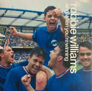 Sing When You're Winning - Robbie Williams