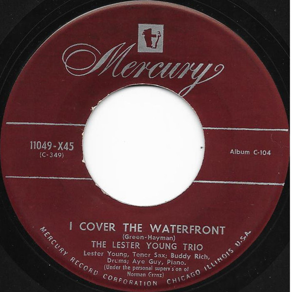 The Lester Young Trio – I Cover The Waterfront (Vinyl) - Discogs