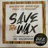 Greg Blackman, Genesis Elijah, Mistah Bohze, DJ Moneyshot - Save The Wax