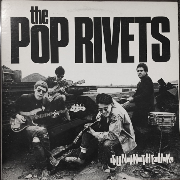 The Pop Rivets – Fun In The U.K. (1985