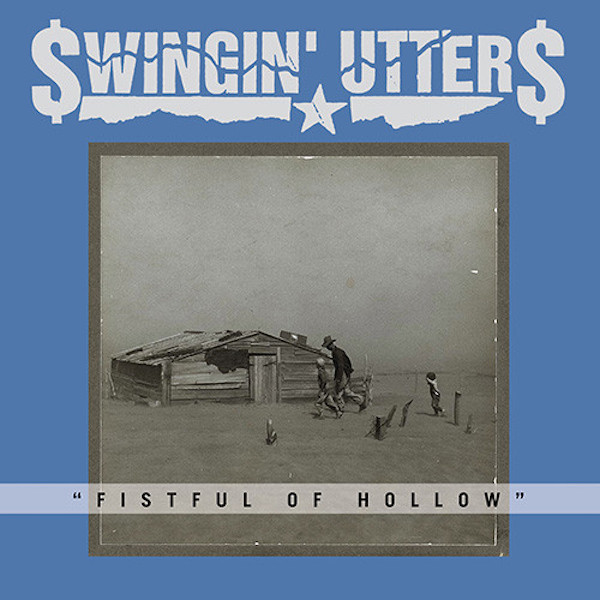 Swingin' Utters – Fistful Of Hollow (2014