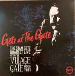 Stan Getz Quartet – Getz At The Gate (Live At The Village Gate, Nov 
