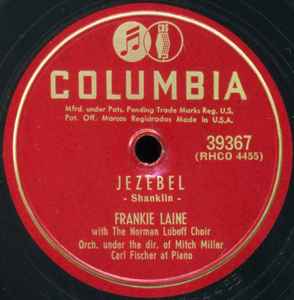 Frankie Laine - Jezebel / Rose, Rose, I Love You