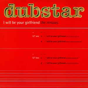 I Will Be Your Girlfriend (The Remixes) - Dubstar