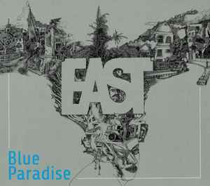 East – Blue Paradise (2014, Digipak, CD) - Discogs