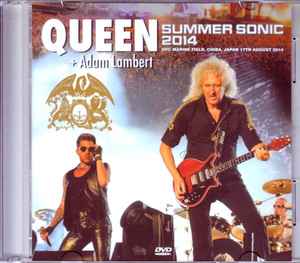 Queen + Adam Lambert – Summer Sonic 2014 (2015, DVDr) - Discogs