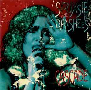 Siouxsie & The Banshees - Cascade