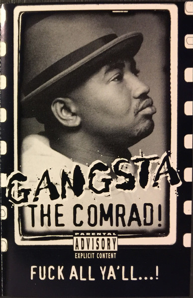 Gangsta The Comrad! – Fuck All Ya'll...! (1997, Cassette) - Discogs