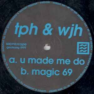 T.P.H. & W.J.H. - U Made Me Do album cover