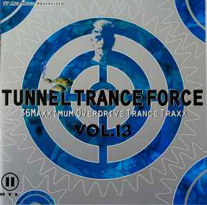 Various - Tunnel Trance Force Vol. 13