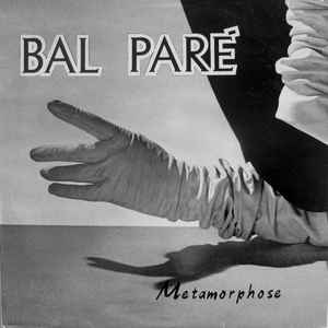 Bal Paré - Metamorphose