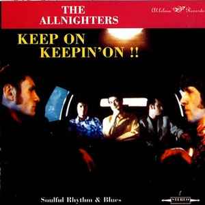 Portada de album The Allnighters (2) - Keep On Keepin' On