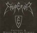 Cover of Emperor & Wrath Of The Tyrant, 2007-10-08, CD
