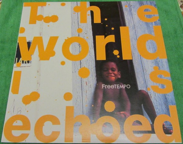 Free Tempo – The World Is Echoed EP2 (2004, Vinyl) - Discogs