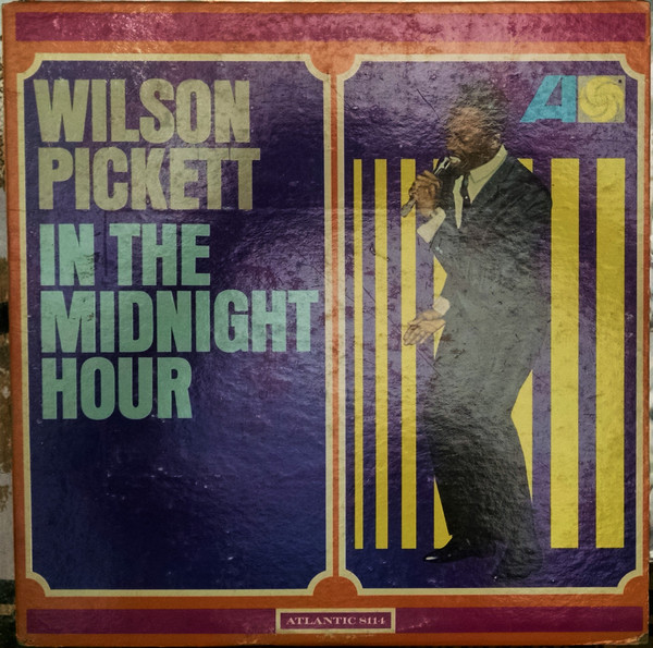 Wilson Pickett – In The Midnight Hour (Vinyl) - Discogs