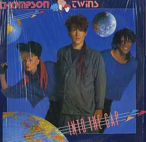 Thompson Twins – Into The Gap (1984, Vinyl) - Discogs