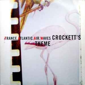 Portada de album Trance Atlantic Air Waves - Crockett's Theme