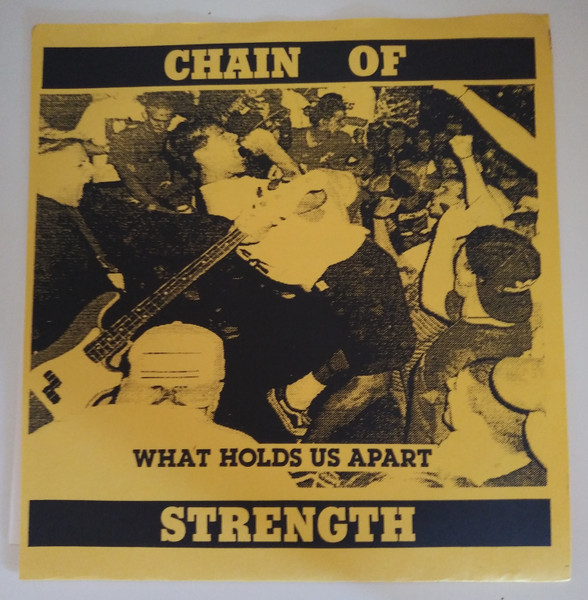 Chain Of Strength – What Holds Us Apart (1990, Rejected Press