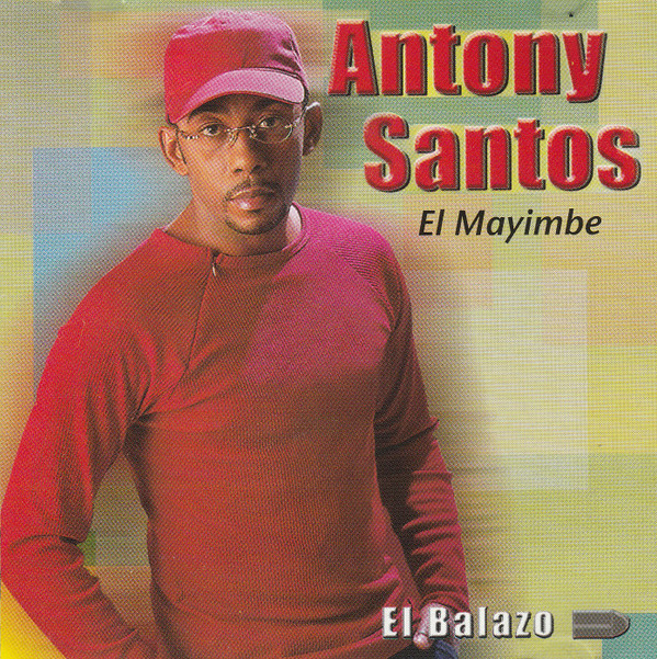 télécharger l'album Antony Santos - El Balazo