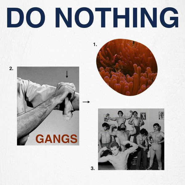 Do Nothing – Gangs (2019, Vinyl) - Discogs