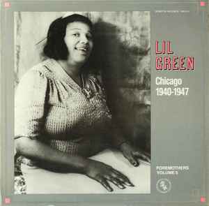 Chicago 1940-1947 - Lil Green
