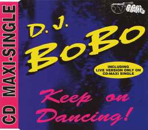 DJ BoBo - Keep On Dancing!