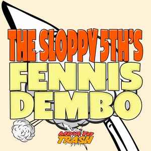 The Sloppy 5th's - Fennis Dembo album cover