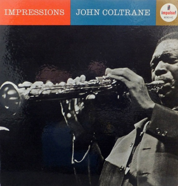 John Coltrane – Impressions (1972, Vinyl) - Discogs
