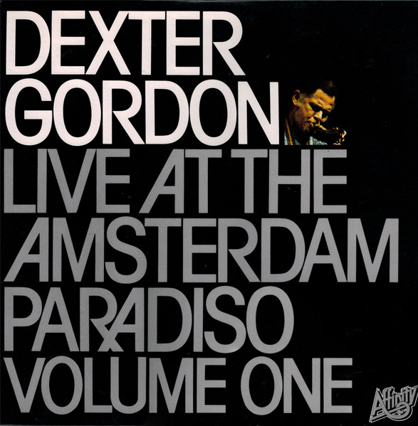 Dexter Gordon – Live At The Amsterdam Paradiso Vol I (1985, Vinyl 