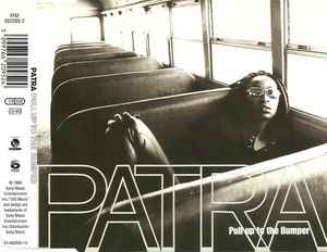 Patra – Pull Up To The Bumper (1995, CD) - Discogs